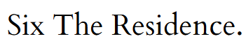 Six The Residence